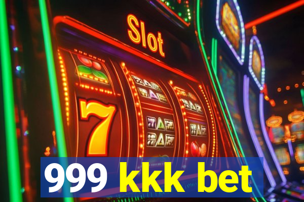 999 kkk bet